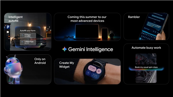 安卓17重磅发布Gemini Intelligence AI智能体 一键完成复杂任务插图2