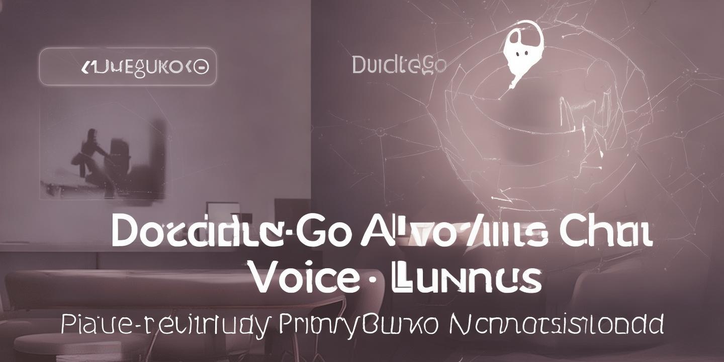 DuckDuckGo AI语音聊天上线 隐私优先不存储音频数据插图 DuckDuckGo AI语音聊天上线 隐私优先不存储音频数据